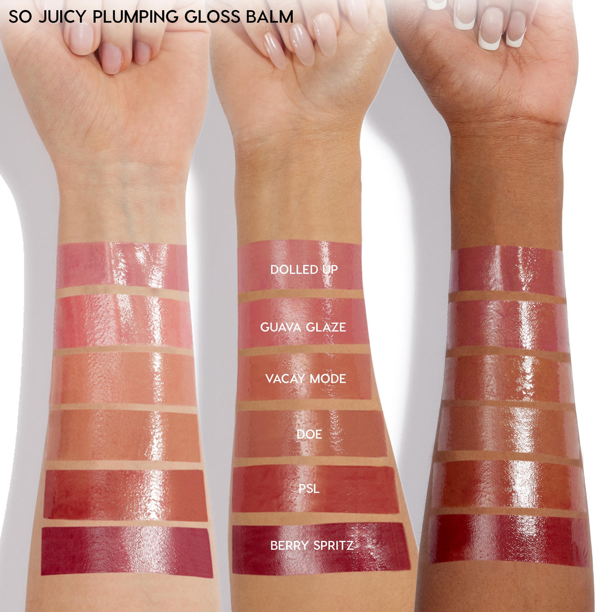 ColourPop So Juicy Plumping Gloss Balm with Peptides (So Balm) swatched in six glossy shades - Dolled Up, Guava Glaze, Vacay Mode, Doe, PSL, Berry Spritz - striped across three skin tones on forearms, highlighting high-shine plumping finish.